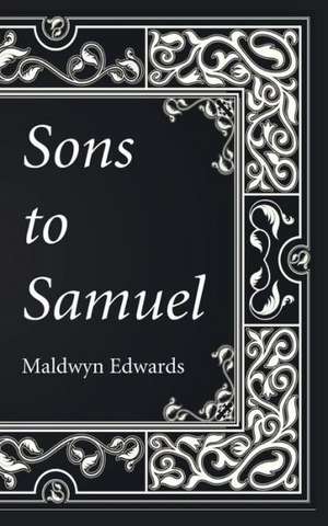 Sons to Samuel de Maldwyn Edwards