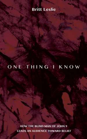 One Thing I Know de Britt Leslie