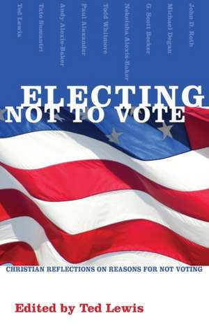 Electing Not to Vote de Ted Lewis