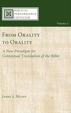 From Orality to Orality de James A. Maxey