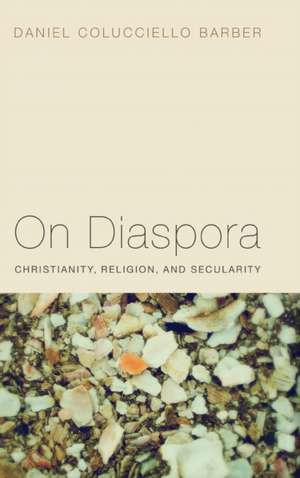 On Diaspora de Daniel Colucciello Barber