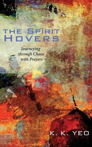 The Spirit Hovers de Khiok-Khng Yeo