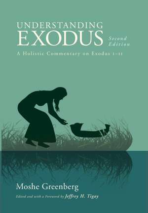 Understanding Exodus, Second Edition de Moshe Greenberg