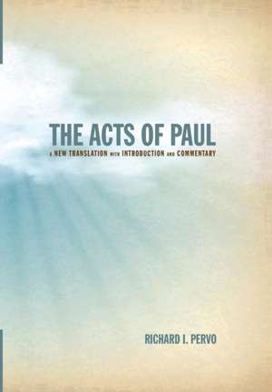 The Acts of Paul de Richard I. Pervo