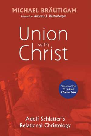 Union with Christ de Michael Brautigam