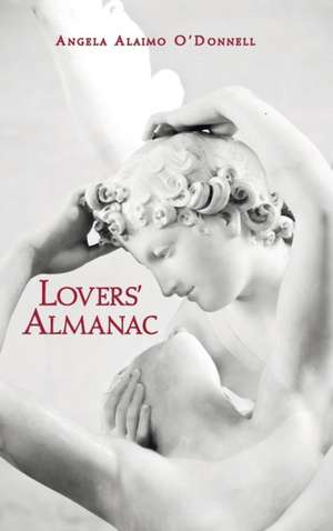 Lovers' Almanac de Angela O'Donnell