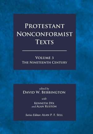 Protestant Nonconformist Texts Volume 3 de David W. Bebbington