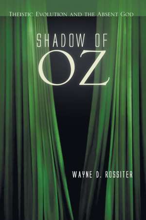 Shadow of Oz de Wayne D. Rossiter