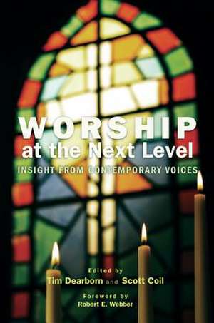 Worship at the Next Level de Robert E. Webber