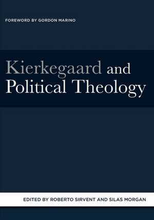 Kierkegaard and Political Theology de Silas Morgan