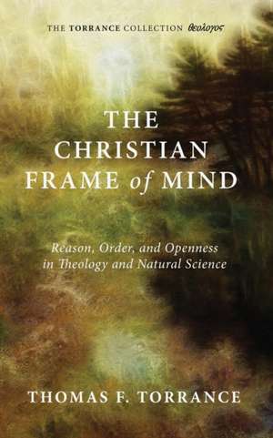 The Christian Frame of Mind de Thomas F. Torrance