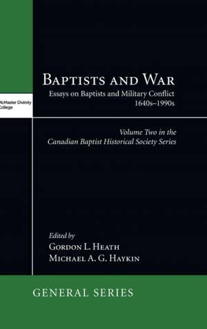 Baptists and War de Gordon L. Heath