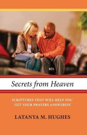 Secrets from Heaven de Latanya M. Hughes