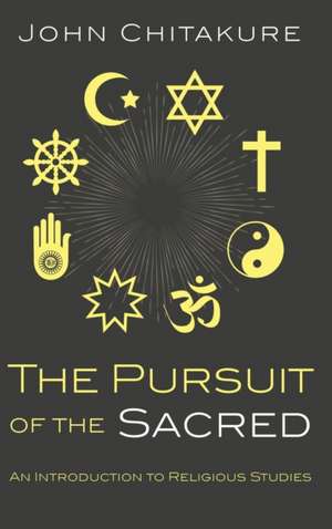 The Pursuit of the Sacred de John Chitakure