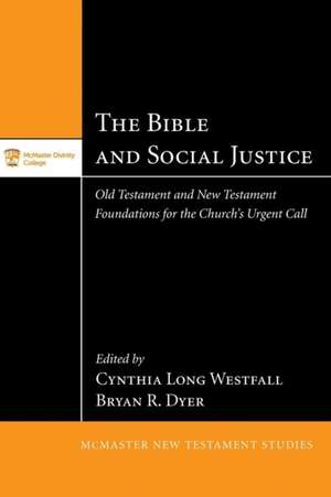 The Bible and Social Justice de Cynthia Long Westfall