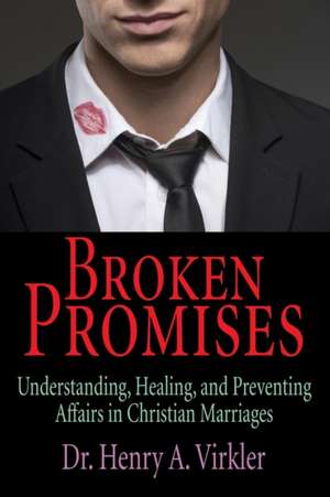 Broken Promises de Henry Virkler