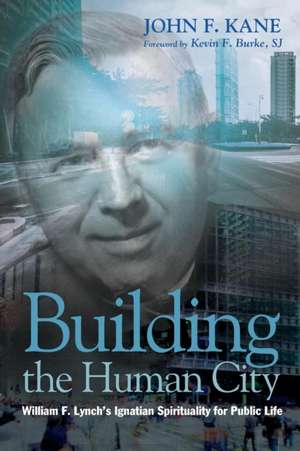 Building the Human City de John F. Kane