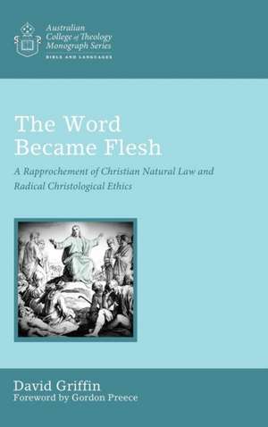 The Word Became Flesh de David Graham Griffin