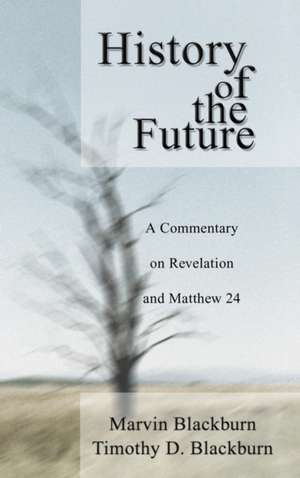 The History of the Future de Marvin Blackburn