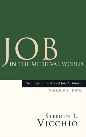 Job in the Medieval World de Stephen J. Vicchio