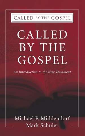 Called by the Gospel de Michael Paul Middendorf