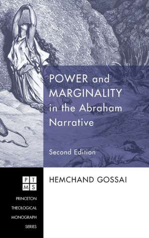 Power and Marginality in the Abraham Narrative - Second Edition de Hemchand Gossai