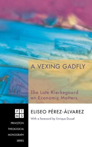 A Vexing Gadfly de Eliseo Pérez-Álvarez