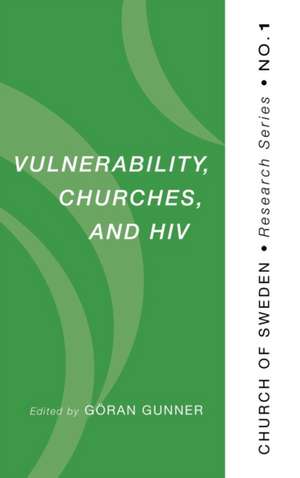 Vulnerability, Churches, and HIV de Göran Gunner