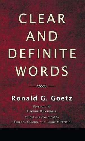 Clear and Definite Words de Ronald G. Goetz