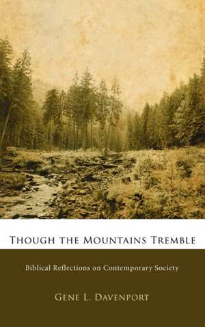 Though the Mountains Tremble de Gene L. Davenport