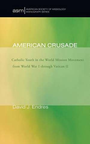 American Crusade de David J. Endres