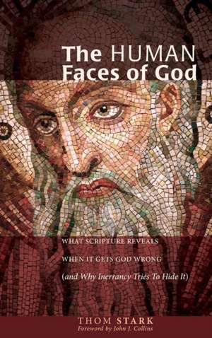 The Human Faces of God de Thom Stark