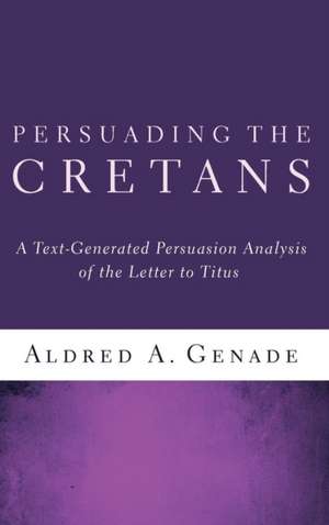 Persuading the Cretans de Aldred A. Genade