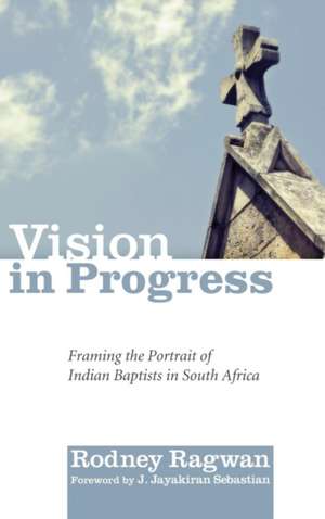 Vision in Progress de Rodney Ragwan