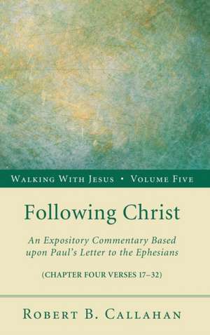 Following Christ de Robert B. Sr. Callahan