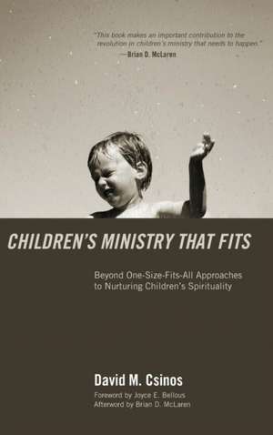 Children's Ministry That Fits de David M. Csinos