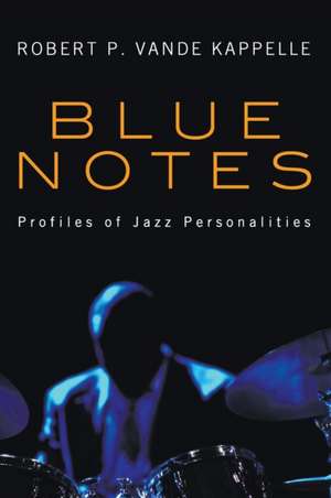 Blue Notes de Robert P. Vande Kappelle