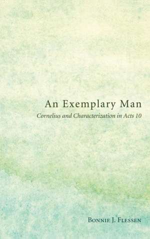 An Exemplary Man de Bonnie J. Flessen