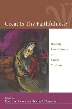 Great Is Thy Faithfulness? de Robin Parry