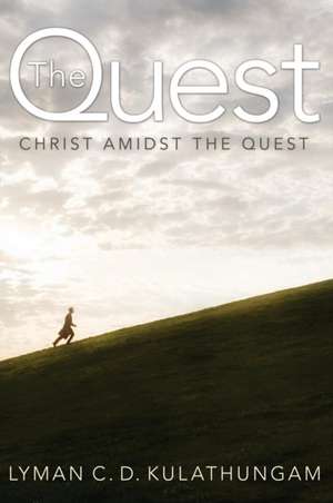The Quest de Lyman C. D. Kulathungam