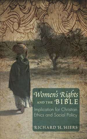 Women's Rights and the Bible de Richard H. Hiers