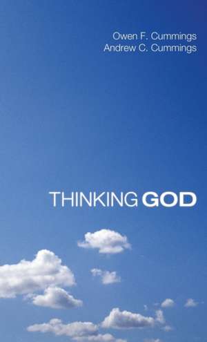 Thinking God de Owen F. Cummings