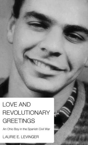 Love and Revolutionary Greetings de Laurie E. Levinger