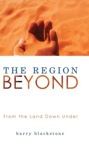 The Region Beyond de Barry Blackstone