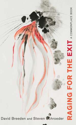 Raging for the Exit de David Breeden