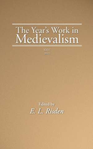 The Year's Work in Medievalism, 2011 de Edward L. Risden