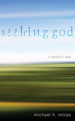 Seeking God de Michael H. Mitias