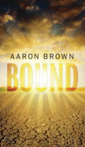 Bound de Aaron Brown
