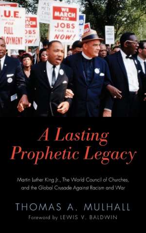 A Lasting Prophetic Legacy de Thomas Mulhall