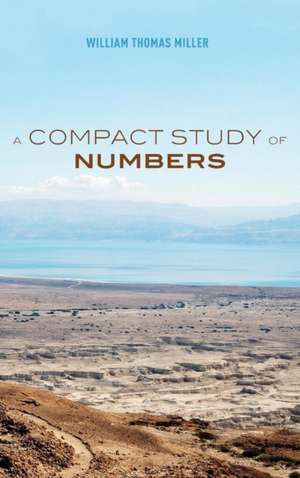A Compact Study of Numbers de William Thomas Miller
